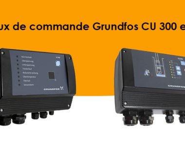 Panneaux de commande Grundfos CU 300 et CU 301